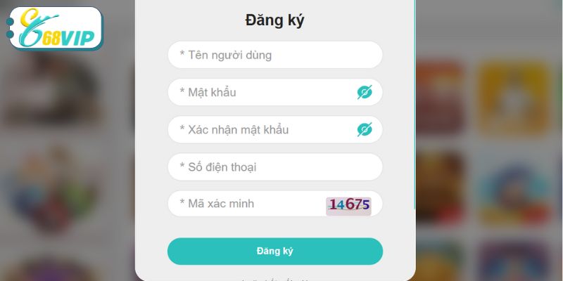 cac-buoc-cho-ban-tao-tai-khoan-68vip-chi-tiet-tung-buoc