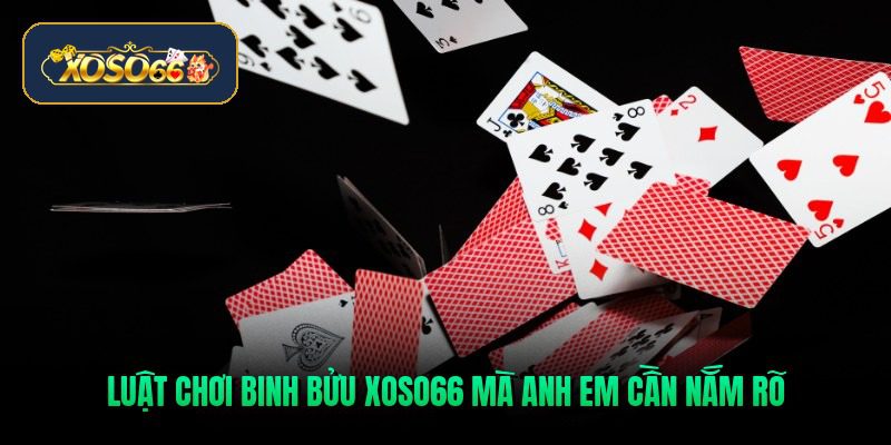 luat-choi-binh-buu-xoso66-ma-anh-em-can-nam-ro